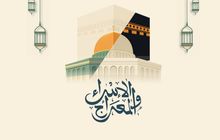 Falsafah Isra’ Mi’raj: Spiritualitas, Materialitas dan Etos Kerja
